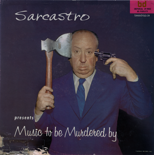 Sarcastro - Music To Be Murdered By (Album Cover)